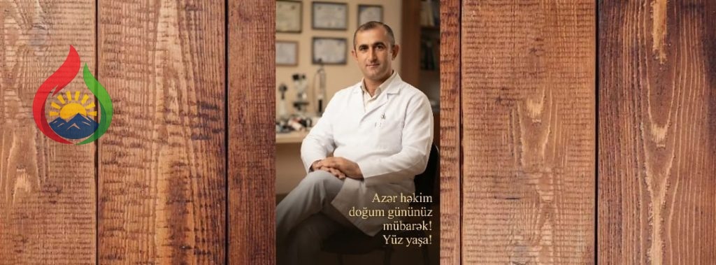 Ad günün mübarək, Azər həkim!